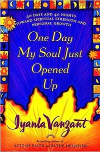 one day my soul opened up